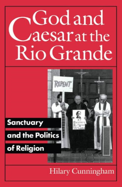 Book cover of: God and Caesar at the Rio Grande