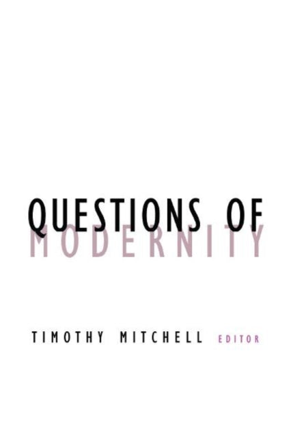 Book cover of: Questions of Modernity. By: Timothy Mitchell