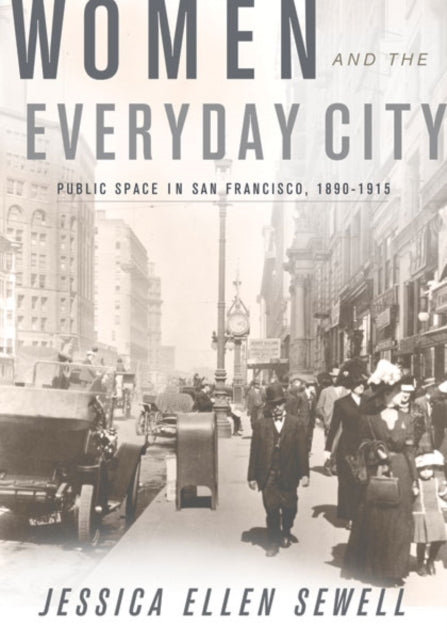 Book cover of: Women and the Everyday City