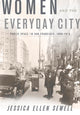 Book cover of: Women and the Everyday City
