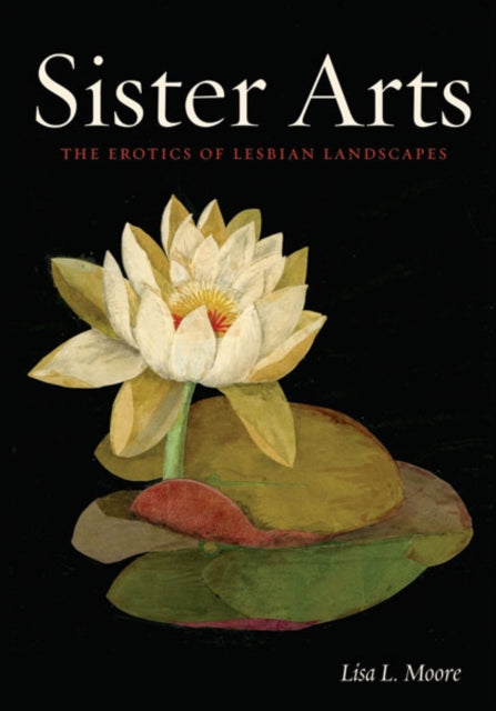 Book cover of: Sister Arts. By: Lisa L. Moore