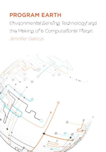 Book cover of: Program Earth. By: Jennifer Gabrys