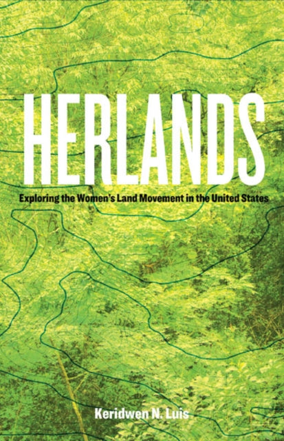 Book cover of: Herlands. By: Keridwen N. Luis