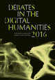 Book cover of: Debates in the Digital Humanities 2016