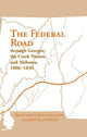 Book cover of: Federal Road Through Georgia. By: Jerry Elijah Brown