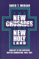 Book cover of: New Crusades, the New Holy Land