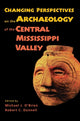Book cover of: Changing Perspectives on the Archaeology of the Central Mississippi Valley