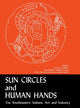 Book cover of: Sun Circles and Human Hands. By: Mary Douglass Fundaburk Foreman