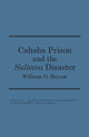 Book cover of: Cahaba Prison and the ""Sultana"" Disaster. By: William Bryant