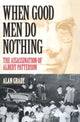 Book cover of: When Good Men Do Nothing. By: Alan Grady