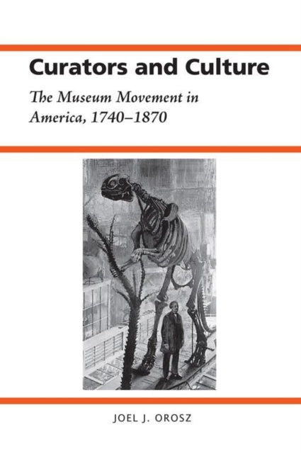 Book cover of: Curators and Culture. By: Joel Orosz