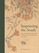 Book cover of: Imprinting the South. By: Lynn Barstis Williams