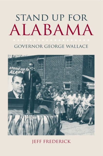 Book cover of: Stand Up for Alabama. By: Jeff Frederick, Jeffrey Frederick