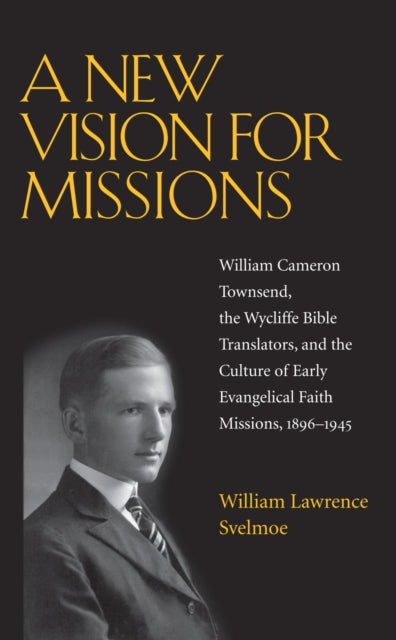 Book cover of: New Vision for Missions. By: William Lawrence Svelmoe