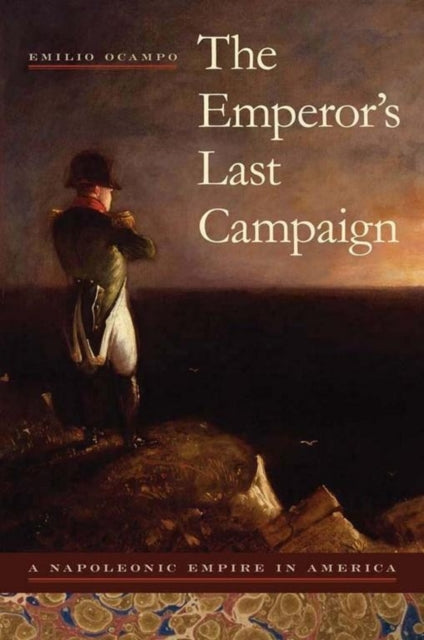 Book cover of: Emperor's Last Campaign. By: Emilio Ocampo