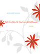 Book cover of: Tell the World You're a Wildflower