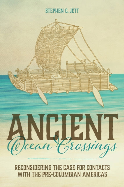 Book cover of: Ancient Ocean Crossings. By: Stephen C. Jett