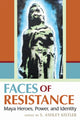Book cover of: Faces of Resistance. By: S. Ashley Kistler