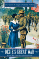 Book cover of: Dixie's Great War. By: John Giggie