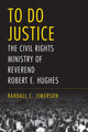 Book cover of: To Do Justice. By: Randall C. Jimerson
