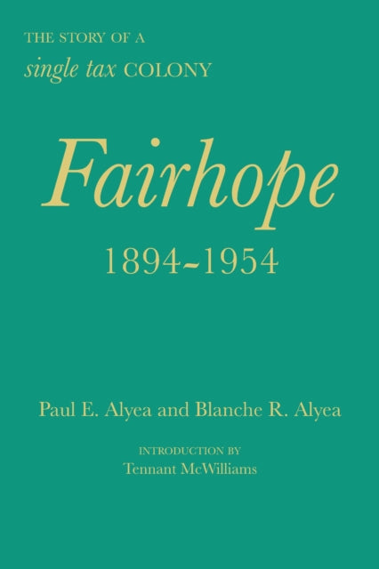 Book cover of: Fairhope, 1894-1954. By: Paul E. Alyea
