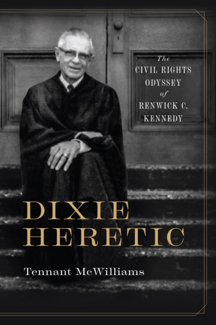 Book cover of: Dixie Heretic. By: Tennant McWilliams