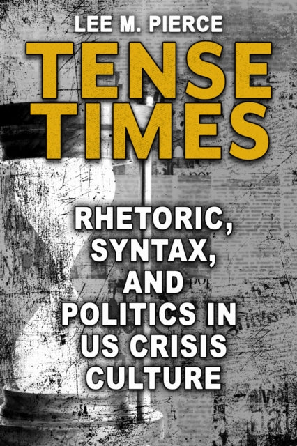 Book cover of: Tense Times. By: Lee M. Pierce