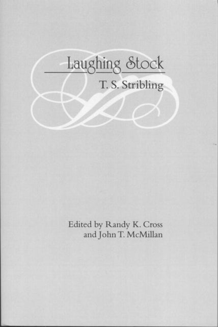 Book cover of: Laughing Stock. By: Thomas S. Stribling