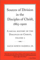 Book cover of: Social History of the Disciples of Christ Vol 2; Sources of Division in the Disciples of Christ, 1865-1900. By: David Harrell Jr