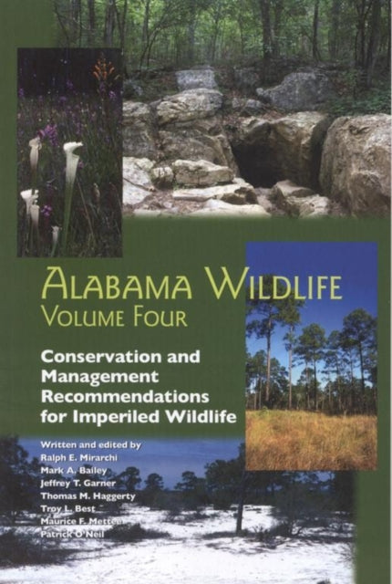 Book cover of: Alabama Wildlife v. 4; Conservation and Management Recommendations for Imperiled Taxa. By: Ralph E. Mirarchi
