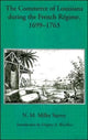Book cover of: Commerce of Louisiana During the French Regime, 1699-1763. By: N. M. Miller Surrey