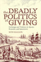 Book cover of: Deadly Politics of Giving. By: Seth Mallios