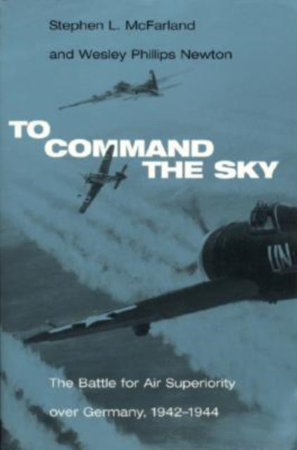 Book cover of: To Command the Sky. By: Stephen L. McFarland