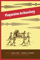 Book cover of: Plaquemine Archaeology. By: Mark A. Rees