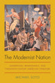 Book cover of: Modernist Nation. By: Michael Soto