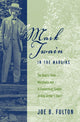 Book cover of: Mark Twain in the Margins. By: Joe Fulton