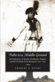 Book cover of: Paths to a Middle Ground