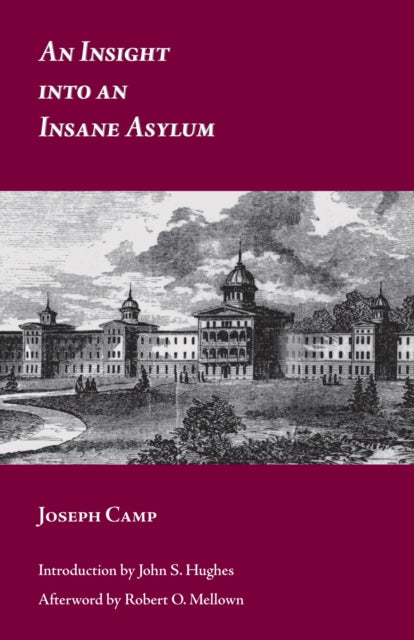 Book cover of: Insight into an Insane Asylum. By: Joseph Camp