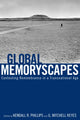 Book cover of: Global Memoryscapes. By: Kendall R. Phillips