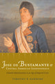Book cover of: Jose De Bustamante and Central American Independence