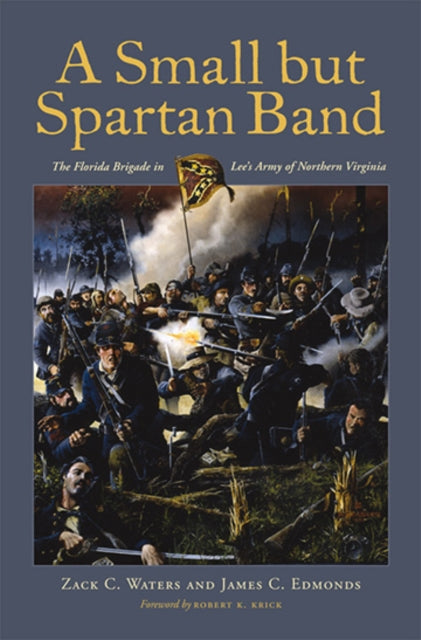 Book cover of: Small but Spartan Band. By: Zack C. Waters