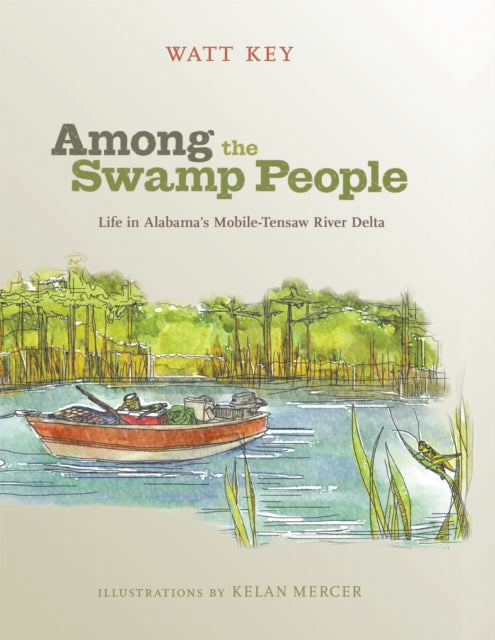 Book cover of: Among the Swamp People. By: Watt Key