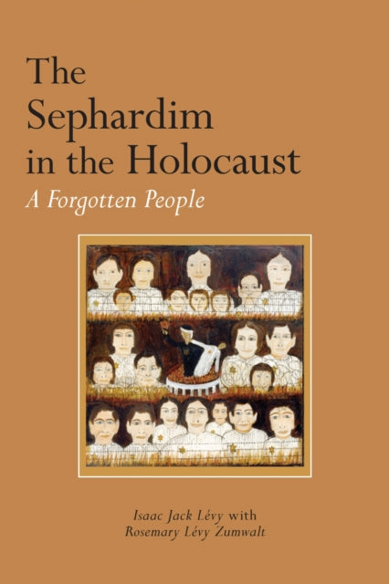Book cover of: Sephardim in the Holocaust. By: Isaac Jack Lévy