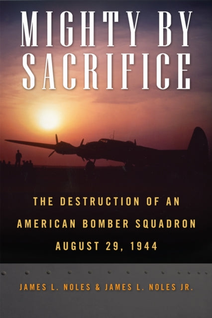 Book cover of: Mighty by Sacrifice. By: Noles, James L., Sr.