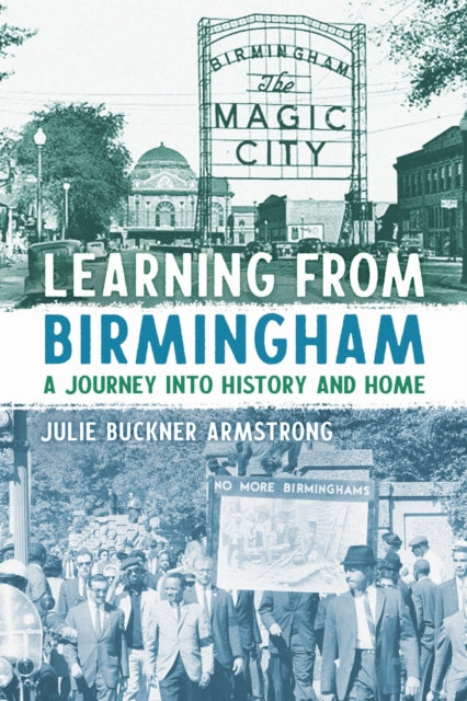Book cover of: Learning from Birmingham. By: Julie Buckner Armstrong