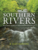 Book cover of: Southern Rivers. By: R. Scot Duncan