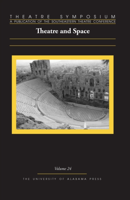 Book cover of: Theatre Symposium, Volume 24. By: Becky K. Becker