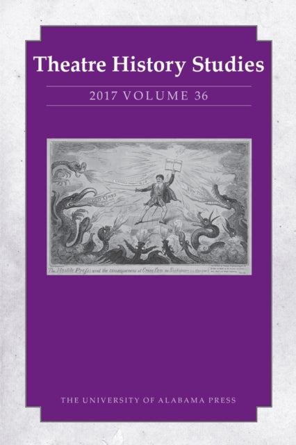 Book cover of: Theatre History Studies 2017, Volume 36. By: Sara Freeman