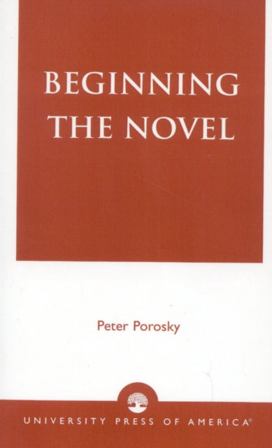 Book cover of: Beginning the Novel
