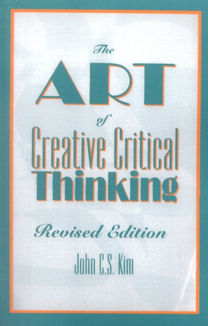 Book cover of: Art of Creative Critical Thinking